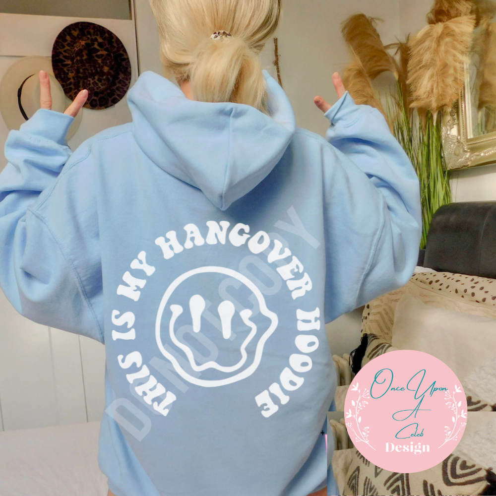 Hangover Hoodie white design By Once Upon A Celeb Design