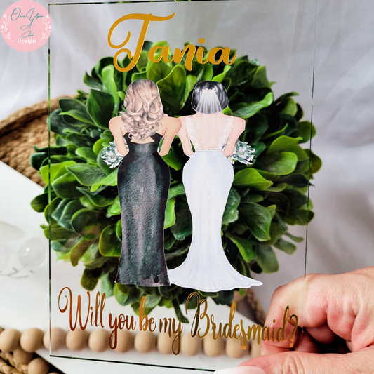 Personalized Bridesmaid Proposal Acrylic Sign By Once Upon A Celeb Design